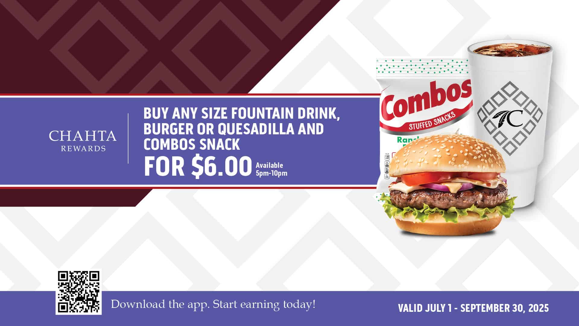 Buy any size fountain drink, Burger or quesadilla and Combo's snack for $6